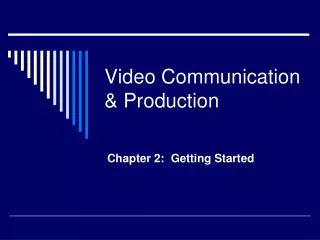 Video Communication &amp; Production