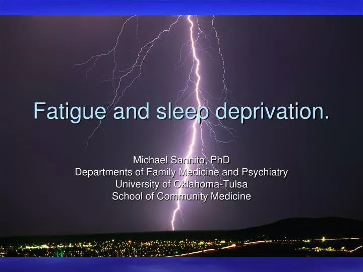 fatigue and sleep deprivation