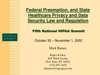 Federal Preemption, and State Healthcare Privacy and Data Security Law and Regulation