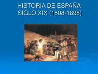 historia de espa a siglo xix 1808 1898