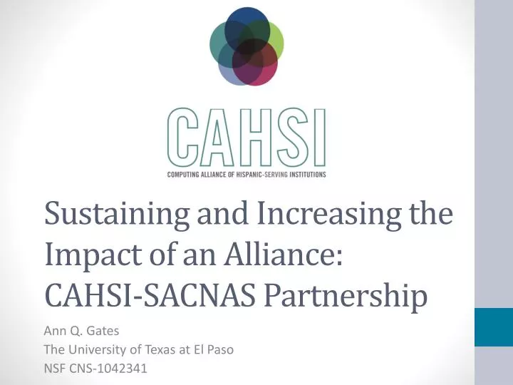sustaining and increasing the impact of an alliance cahsi sacnas partnership