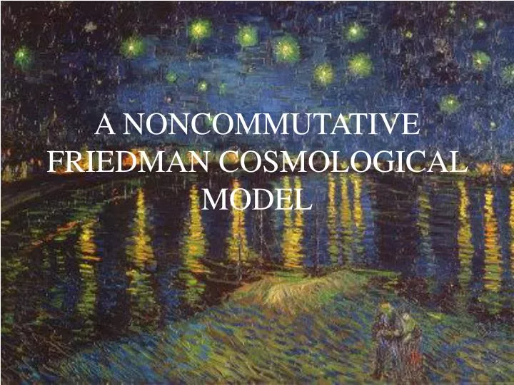 a noncommutative friedman cosmological model