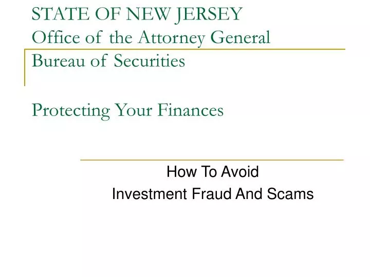 state of new jersey office of the attorney general bureau of securities protecting your finances