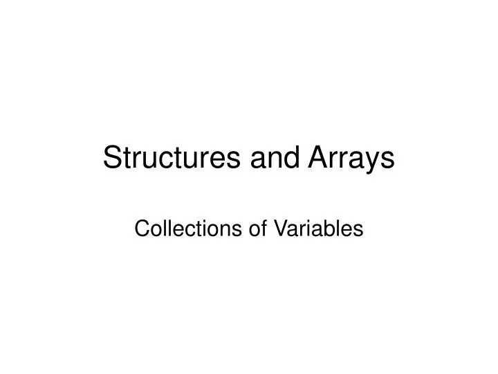 structures and arrays