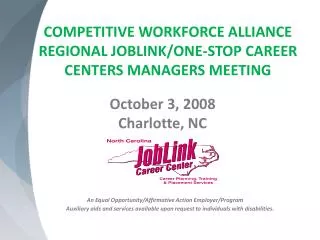 COMPETITIVE WORKFORCE ALLIANCE REGIONAL JOBLINK/ONE-STOP CAREER CENTERS MANAGERS MEETING