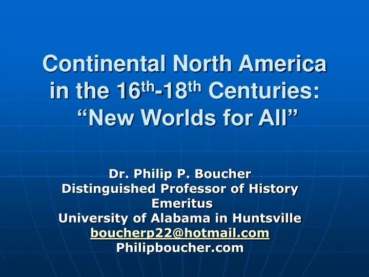 continental north america in the 16 th 18 th centuries new worlds for all