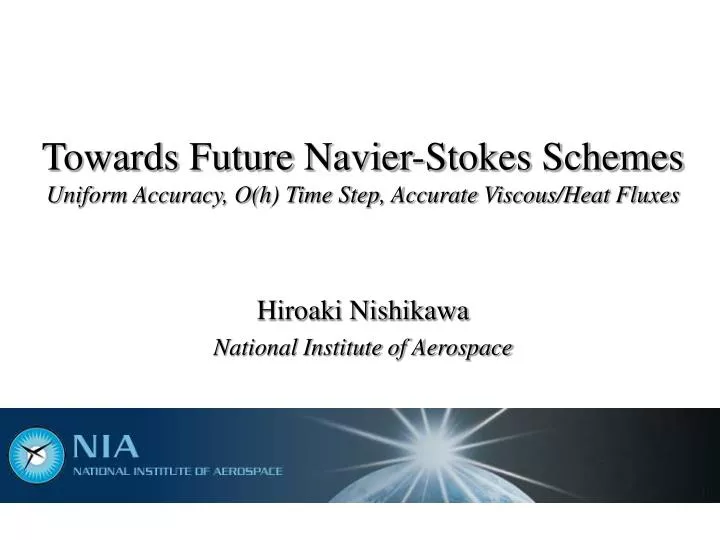 towards future navier stokes schemes uniform accuracy o h time step accurate viscous heat fluxes