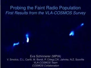 Probing the Faint Radio Population First Results from the VLA-COSMOS Survey