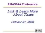 Link & Learn Taxes: October 21, 2008 Conference Insights - slide 1
