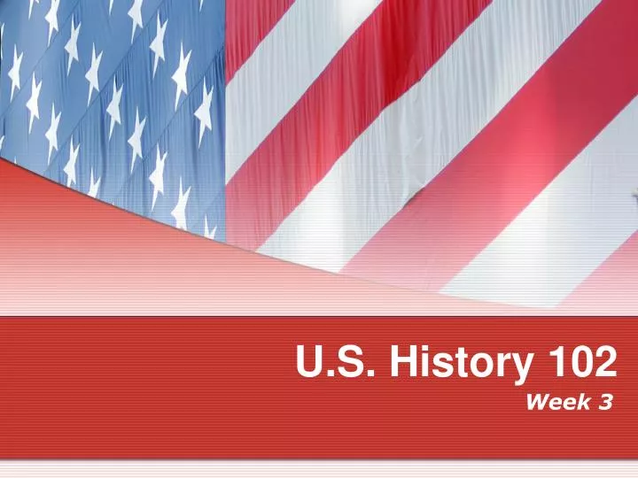 u s history 102