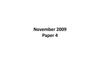 November 2009 Paper 4