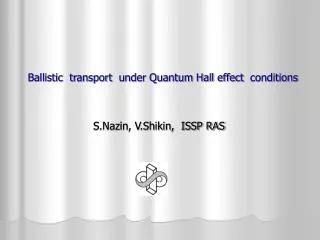 Ballistic transport under Quantum Hall effect conditions