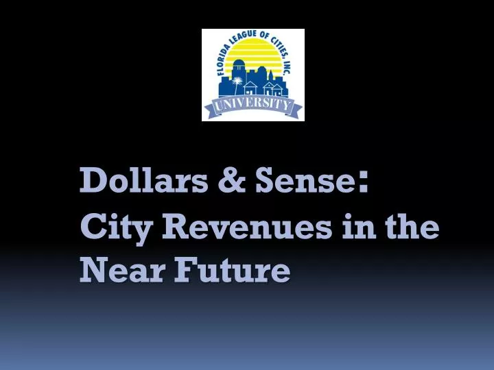 dollars sense city revenues in the near future