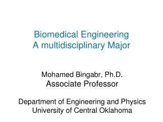 Biomedical Engineering A multidisciplinary Major