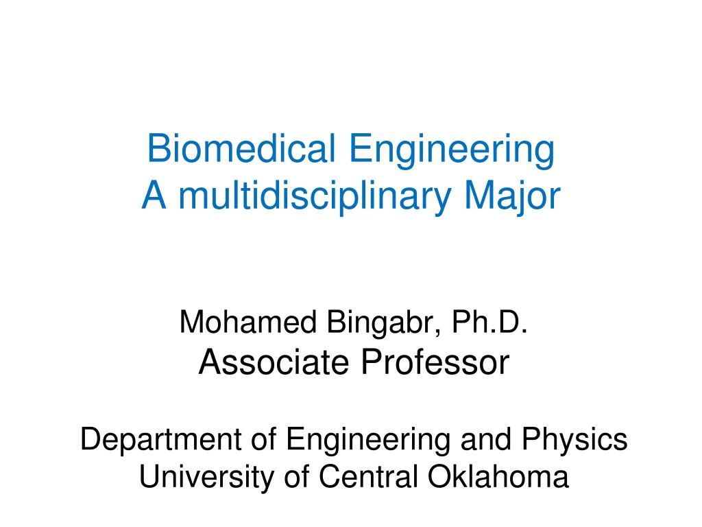 PPT - Biomedical Engineering A multidisciplinary Major PowerPoint ...