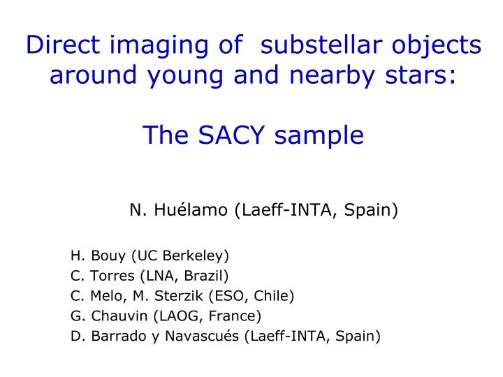 direct imaging of substellar objects around young and nearby stars the sacy sample