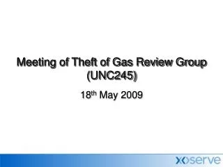 Meeting of Theft of Gas Review Group (UNC245)
