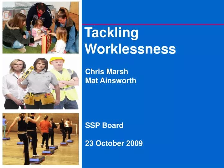 tackling worklessness