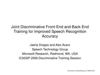 Joint Discriminative Front-End and Back-End Training for Improved Speech Recognition Accuracy