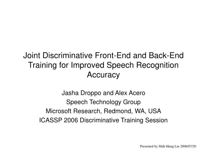 joint discriminative front end and back end training for improved speech recognition accuracy