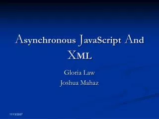 A synchronous J avaScript A nd X ML