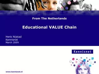 From The Netherlands Educational VALUE Chain