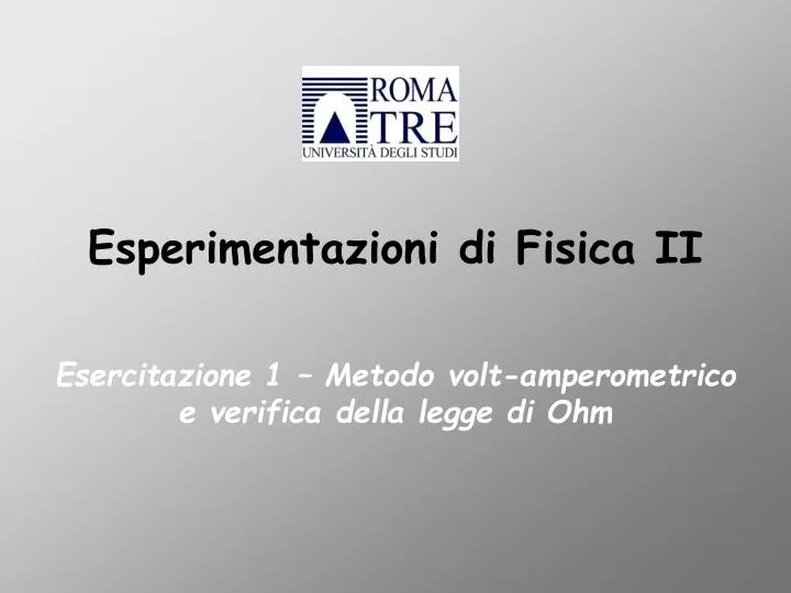 esperimentazioni di fisica ii