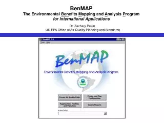 BenMAP The Environmental Ben efits M apping and A nalysis P rogram