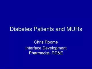 Diabetes Patients and MURs