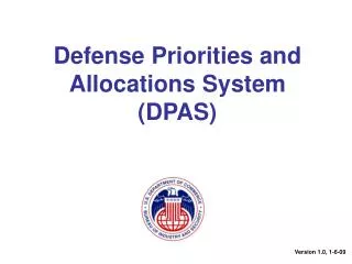 Defense Priorities and Allocations System (DPAS)