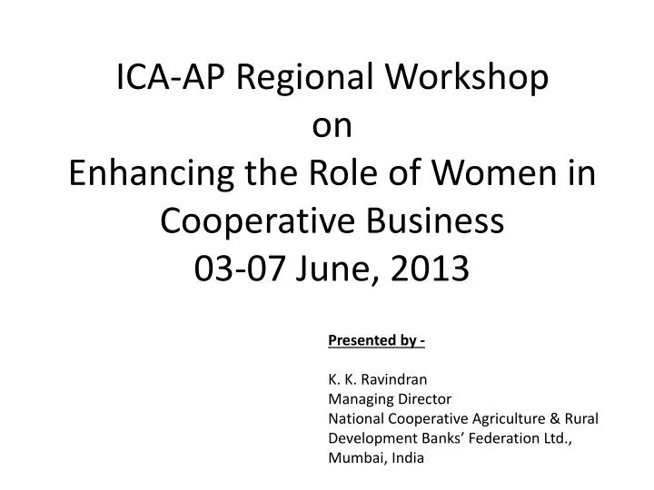ica ap regional workshop on enhancing the role of women in cooperative business 03 07 june 2013