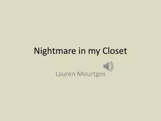Nightmare in my Closet