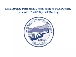 Local Agency Formation Commission of Napa County December 7, 2009 Special Meeting