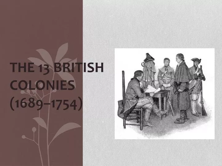 the 13 british colonies 1689 1754