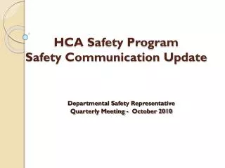 HCA Safety Program Safety Communication Update