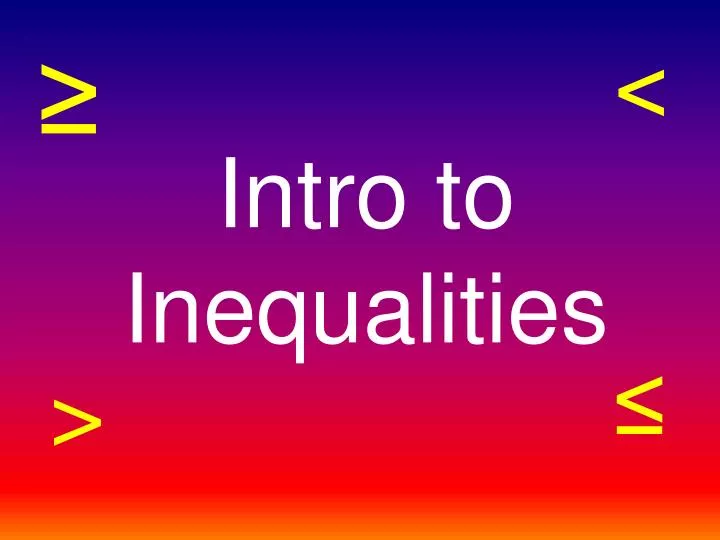 intro to inequalities