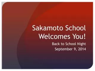 Sakamoto School Welcomes You!
