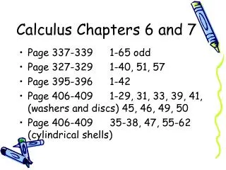 Calculus Chapters 6 and 7