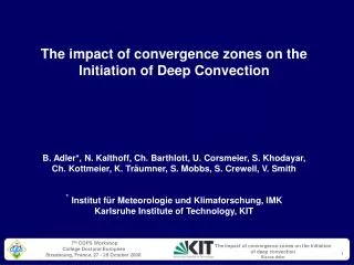 The impact of convergence zones on the Initiation of Deep Convection