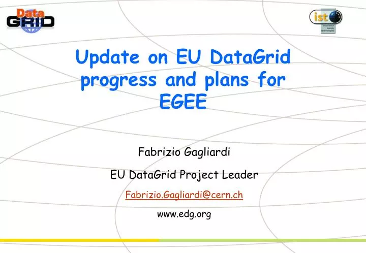 update on eu datagrid progress and plans for egee