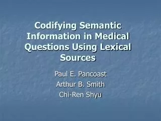Codifying Semantic Information in Medical Questions Using Lexical Sources