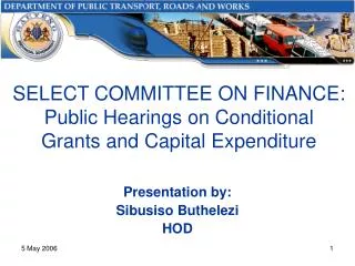SELECT COMMITTEE ON FINANCE: Public Hearings on Conditional Grants and Capital Expenditure