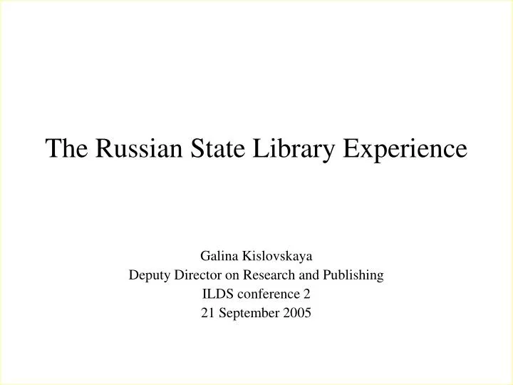 the russian state library experience