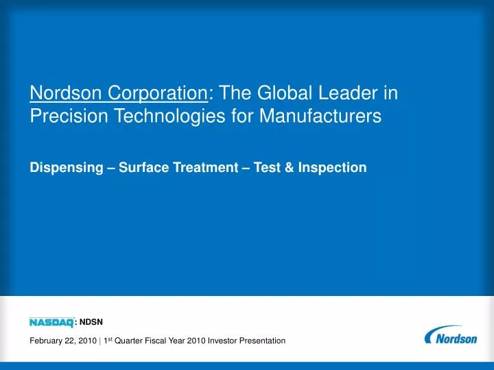 nordson corporation the global leader in precision technologies for manufacturers
