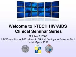 October 9, 2008 HIV Prevention with Positives in Clinical Settings: A Powerful Tool
