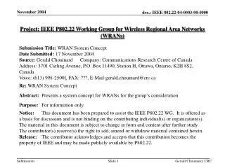 Project: IEEE P802.22 Working Group for Wireless Regional Area Networks (WRANs)