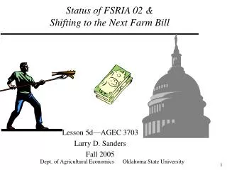 Status of FSRIA 02 &amp; Shifting to the Next Farm Bill