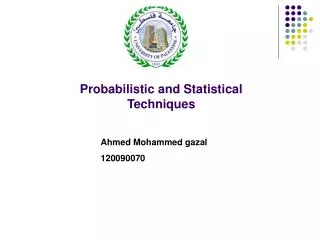 Probabilistic and Statistical Techniques