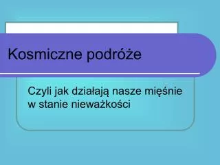 kosmiczne podr e