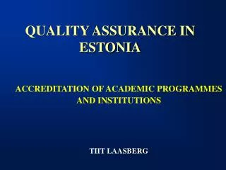 QUALITY ASSURANCE IN ESTONIA